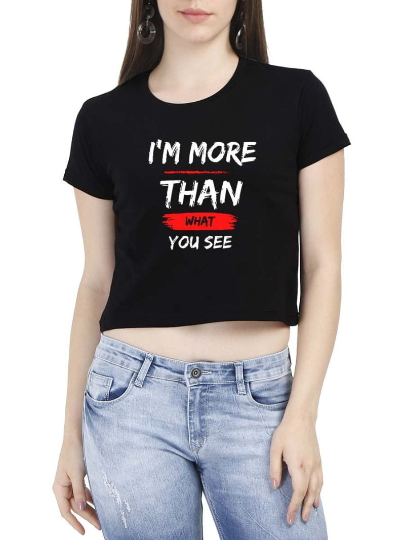 I'M More Than What You See Typo Women Black Quotes Crop top