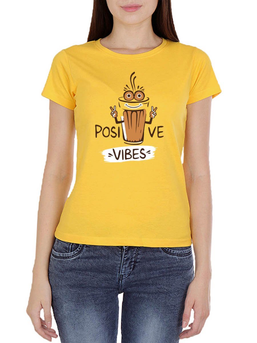 Positive Vibes - Tea Women's Yellow Half Sleeve Round Neck T-Shirt