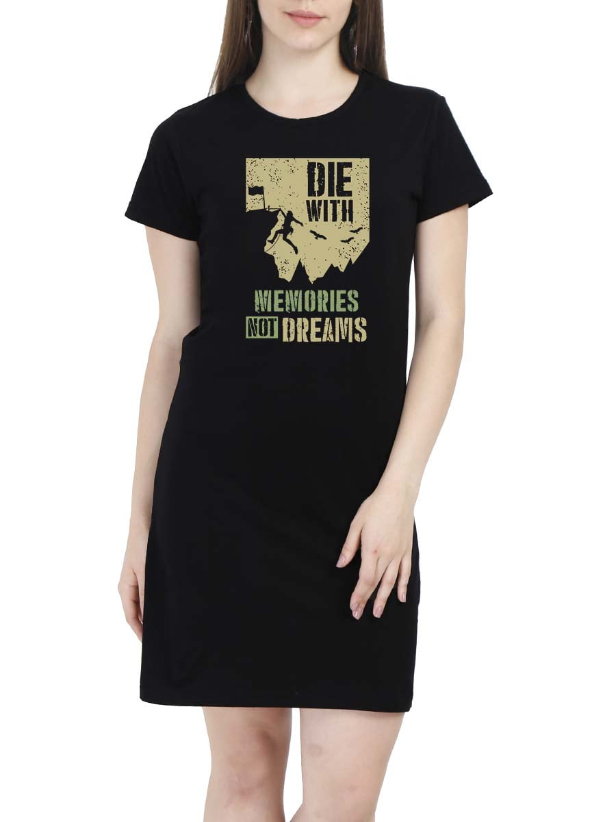 Die With Memories Not Dreams Quotes T-Shirt Dress