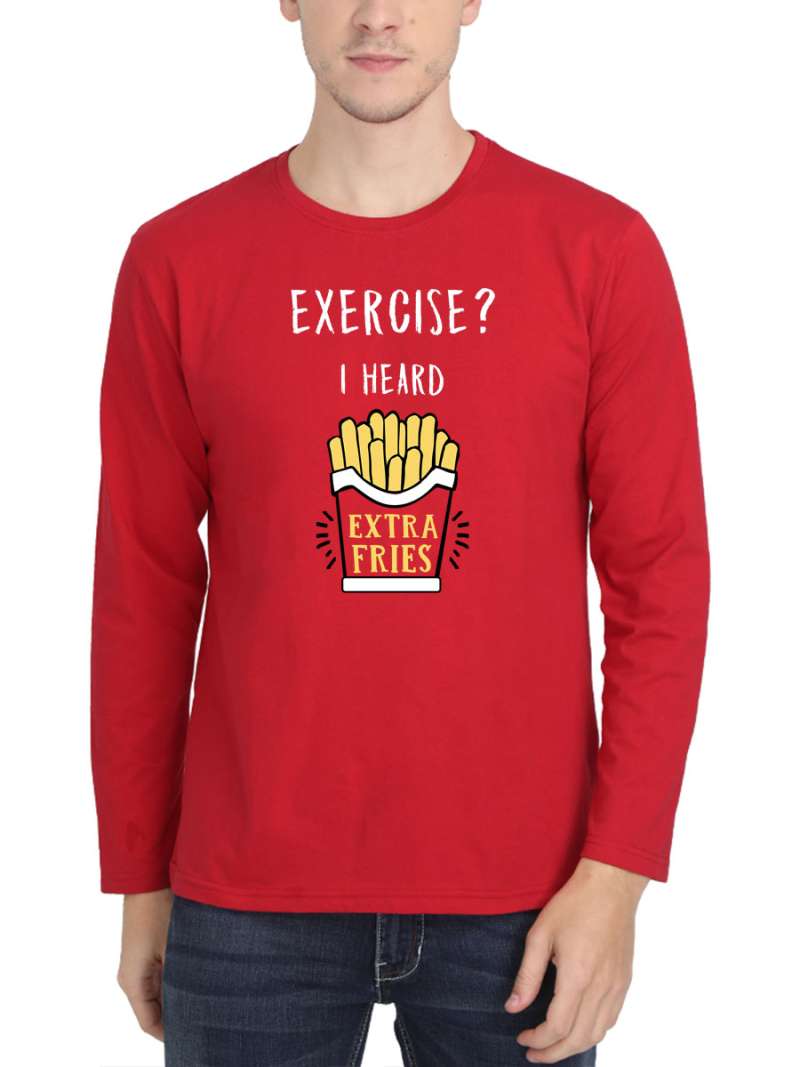 Exercise I Heard Extra Fries T-Shirt