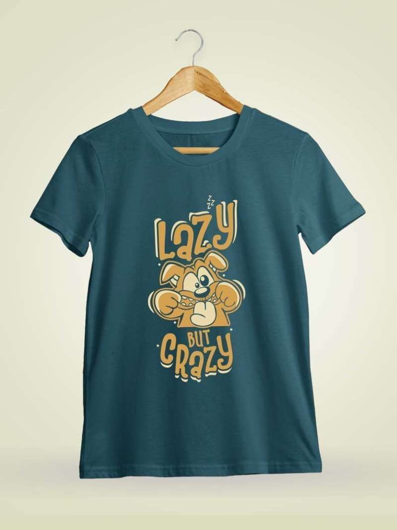 Lazy But Crazy T-Shirt