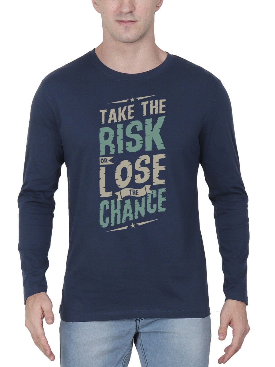 Take The Risk Or Lose The Chance Quotes T-Shirt