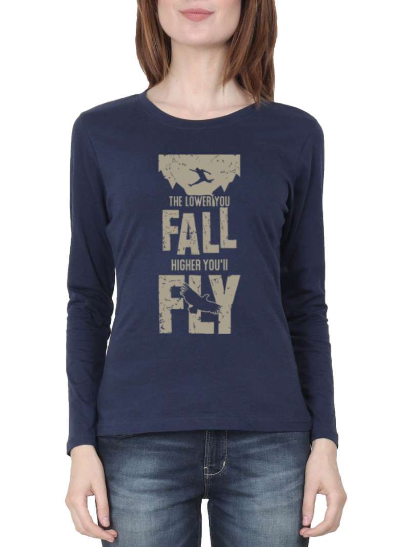 The Lower You Fall Higher You'll Fly Quotes T-Shirt