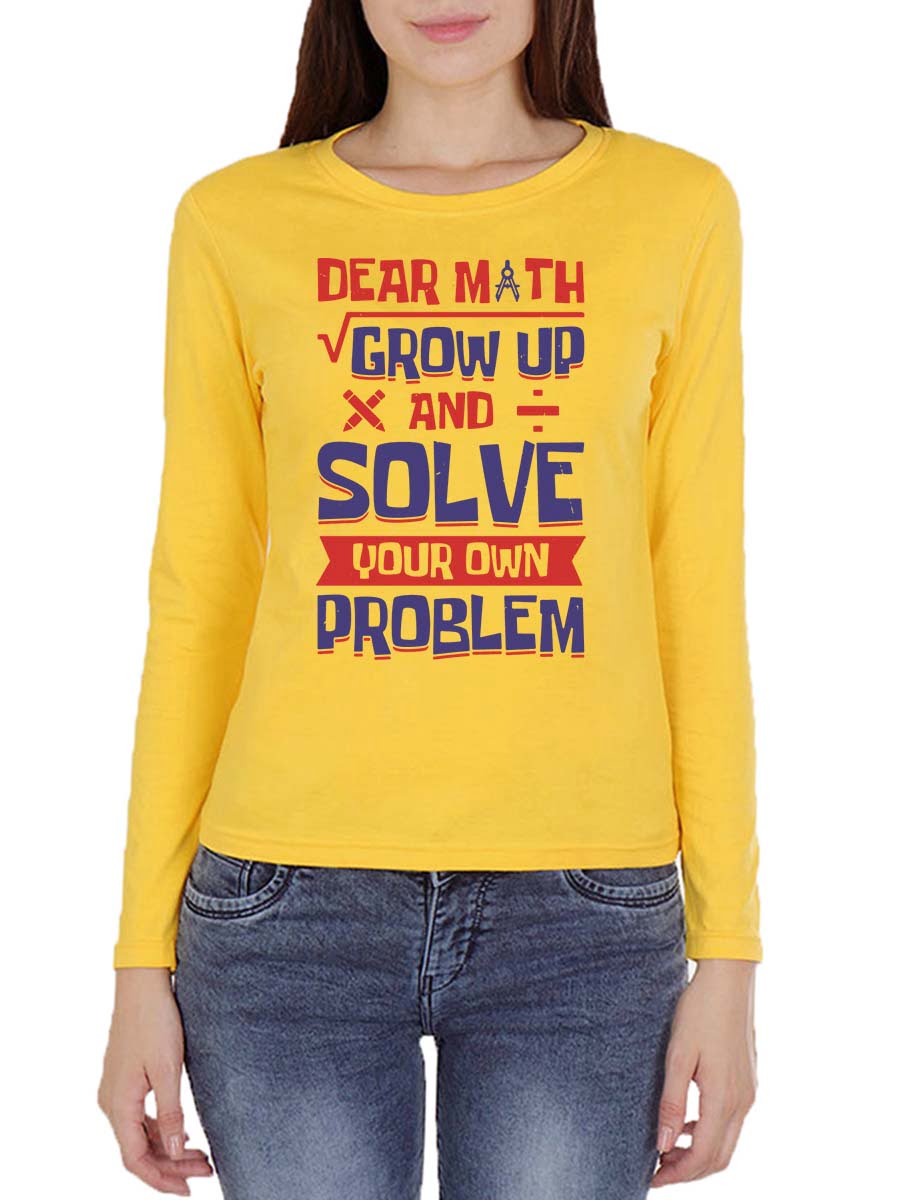 Dear Math Grow Up Quotes T-Shirt