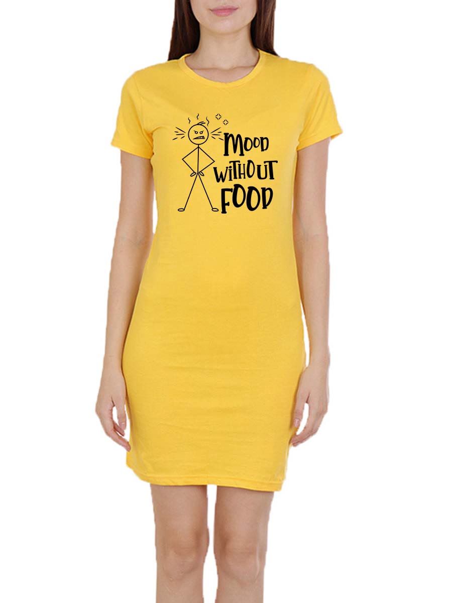 Mood Without Food Fun T-Shirt Dress