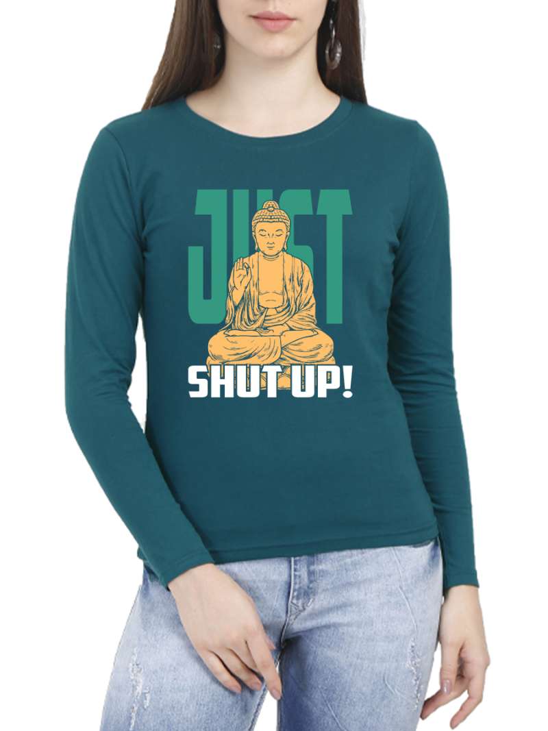 Just Shut Up! Fun T-Shirt