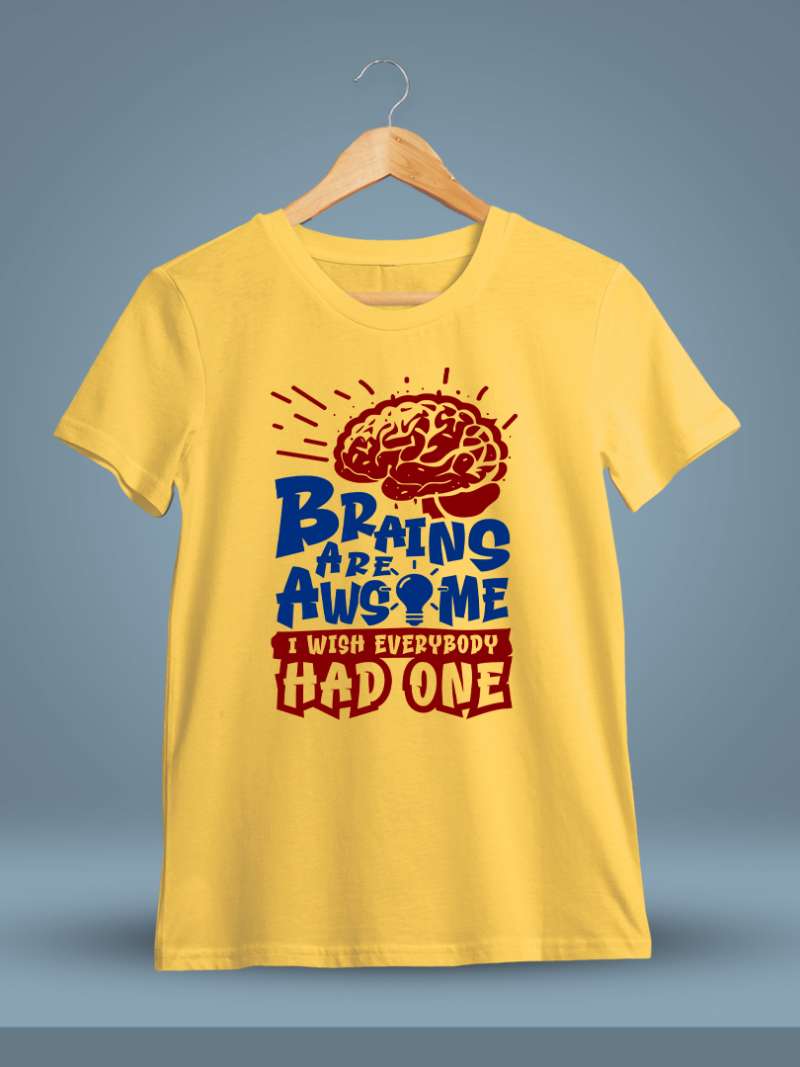 Brains Are Awesome Quotes T-Shirt