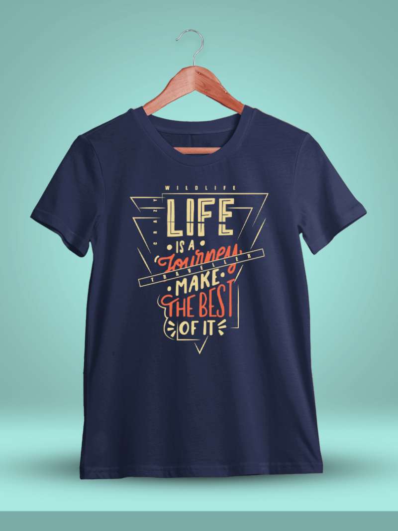 Life Is A Journey Quotes T-Shirt