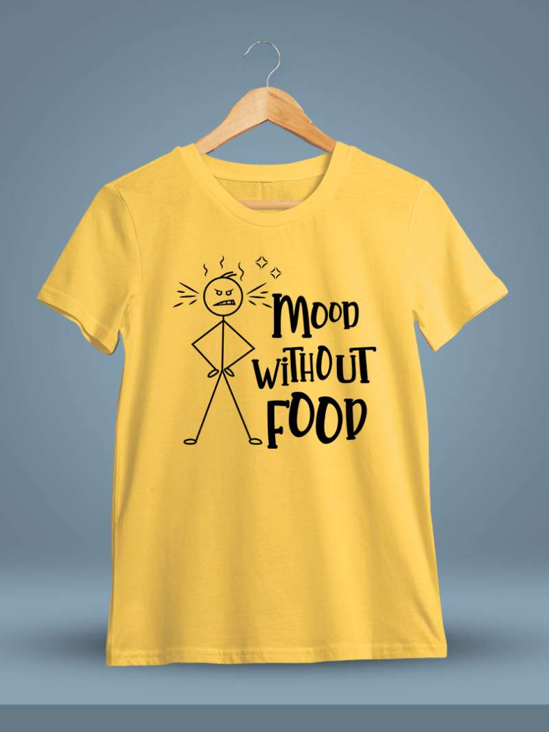 Mood Without Food Fun T-Shirt