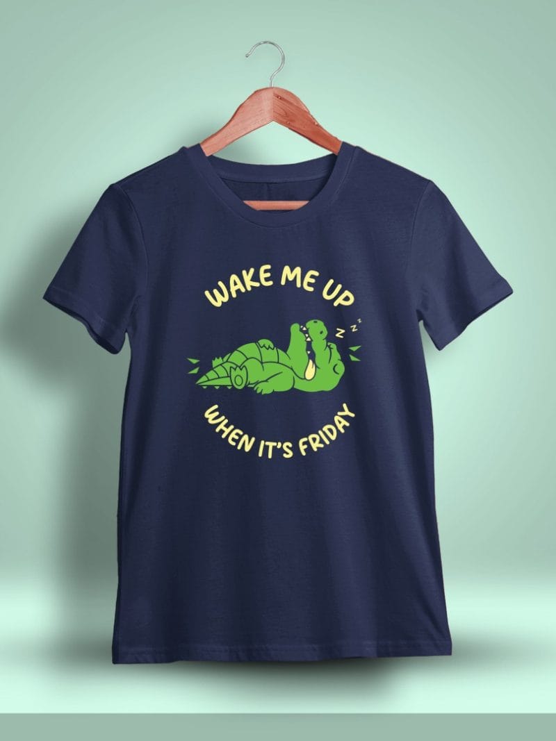Wake Me Up When It's Friday Printed T-Shirt For Men - Half Sleeve