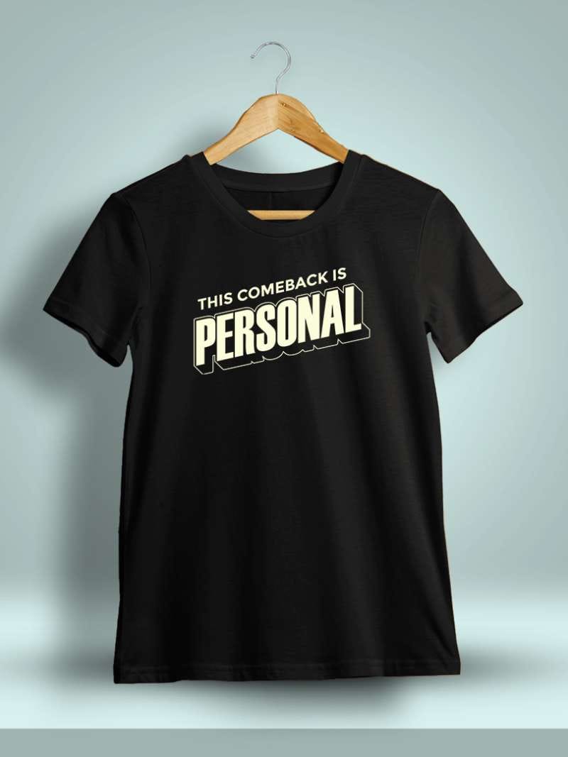 This Comeback Is Personal Printed T-Shirt For Men - Half Sleeve